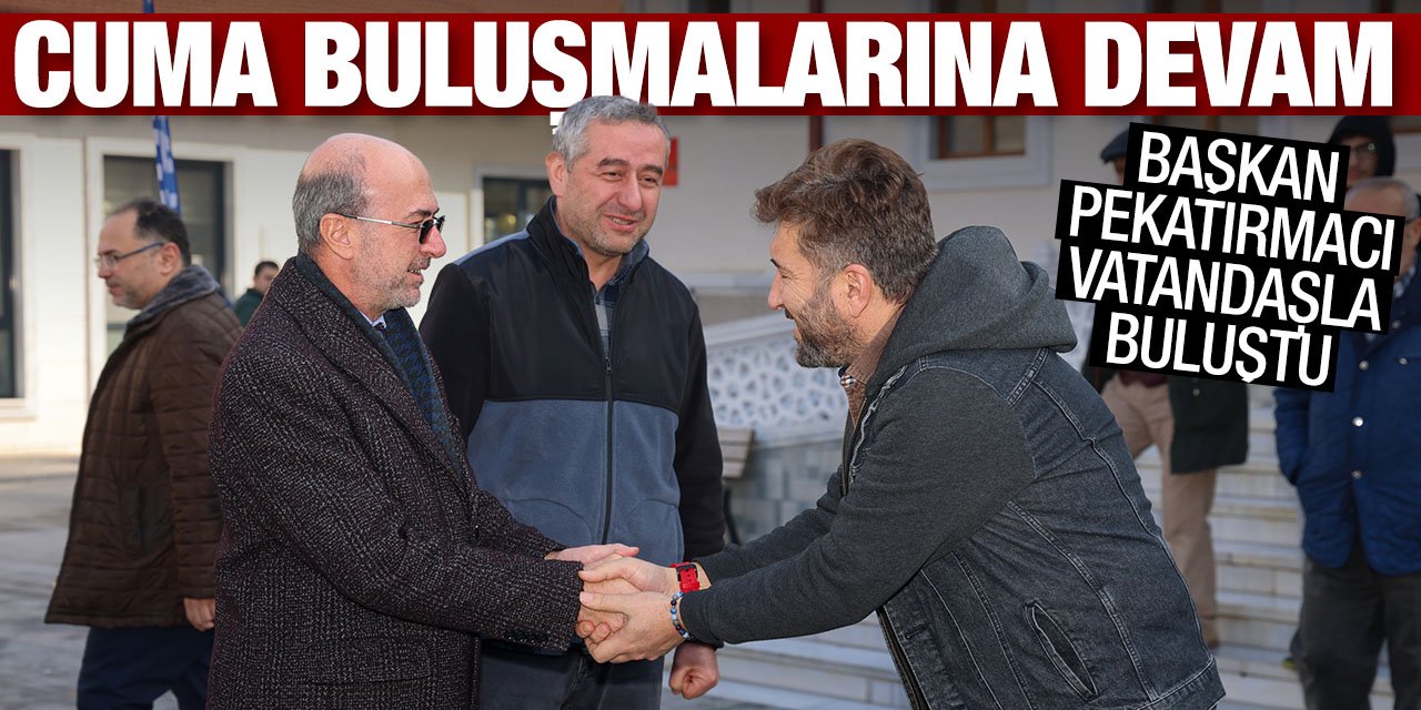 Selçuklu'da 'Cuma Buluşmaları'na tüm hızıyla devam ediliyor! Pekyatırmacı vatandaşla bir araya geldi