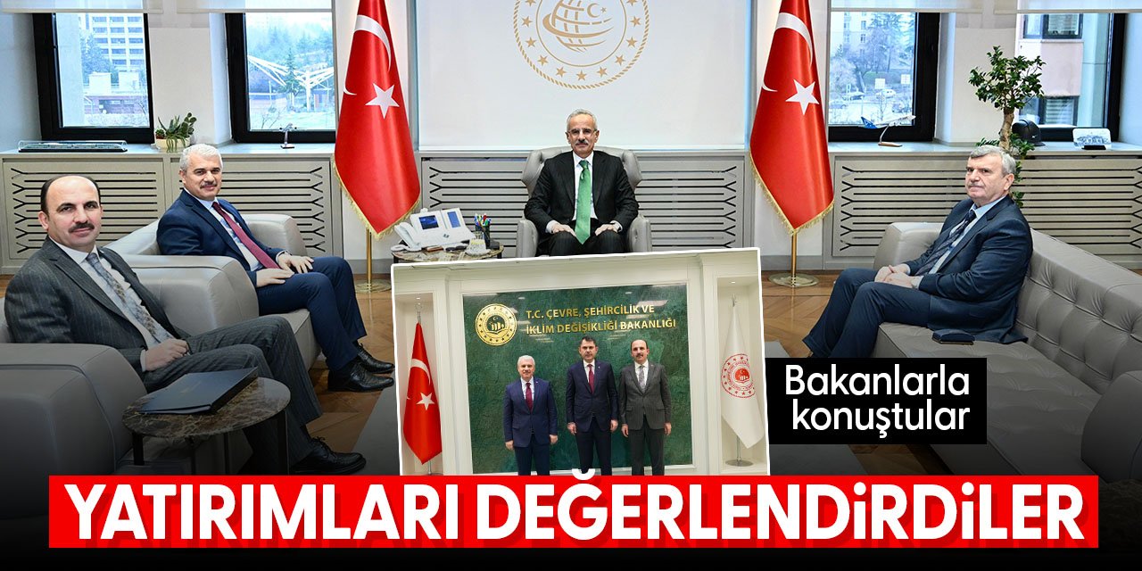 Bakanlarla konuştular Konya'ya yapılacak yatırımları değerlendirdiler!