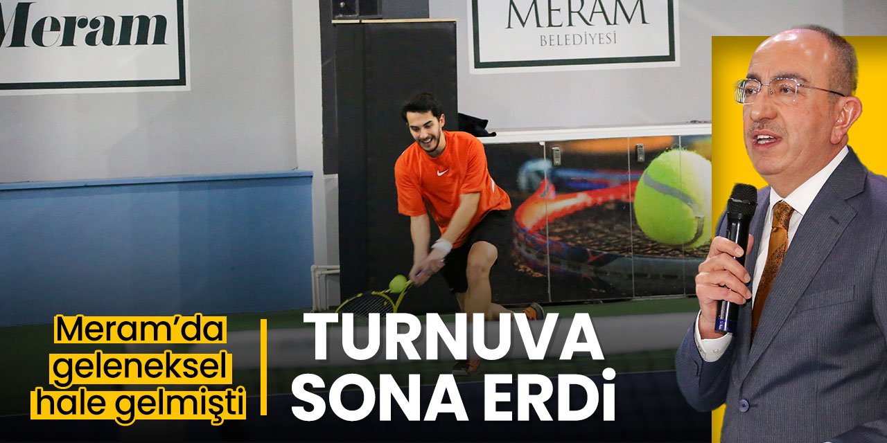 Meram'da gelenekselleşen turnuva sona erdi! Ödüller verildi