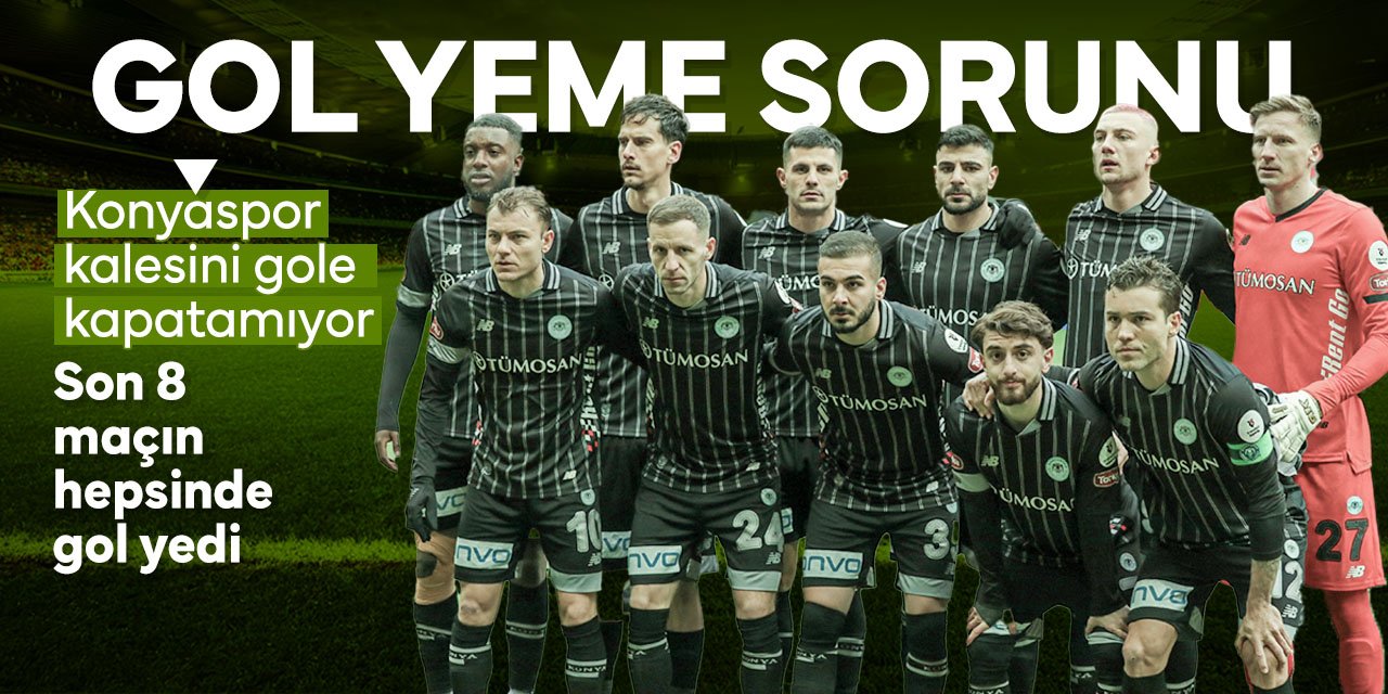 Konyaspor'un en büyük sorunu savunma zaafları! Son 8 maçta kalesini gole kapatamadı