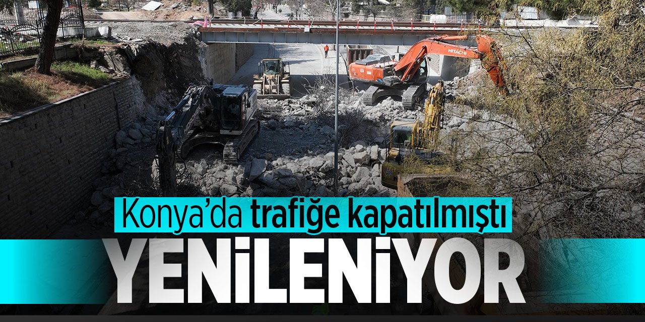 Konya'da trafiğe kapatılan Meram Yeniyol Alt Geçidi’nde son durum! Ne zaman trafiğe açılacak