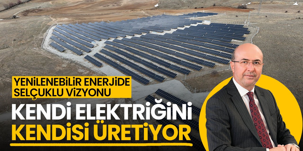 Yenilenebilir enerjide Selçuklu imzası! Kendi elektriğini kendisi üretiyor