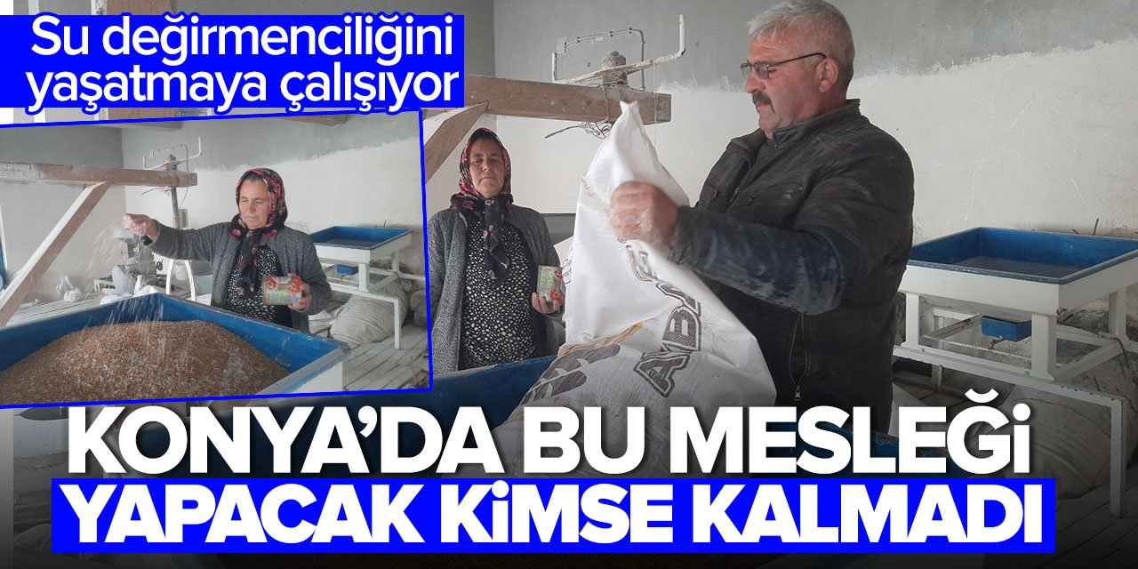Konya'da bu mesleği yapacak kimse kalmadı: Mesleğini yaşatmaya çalışıyor