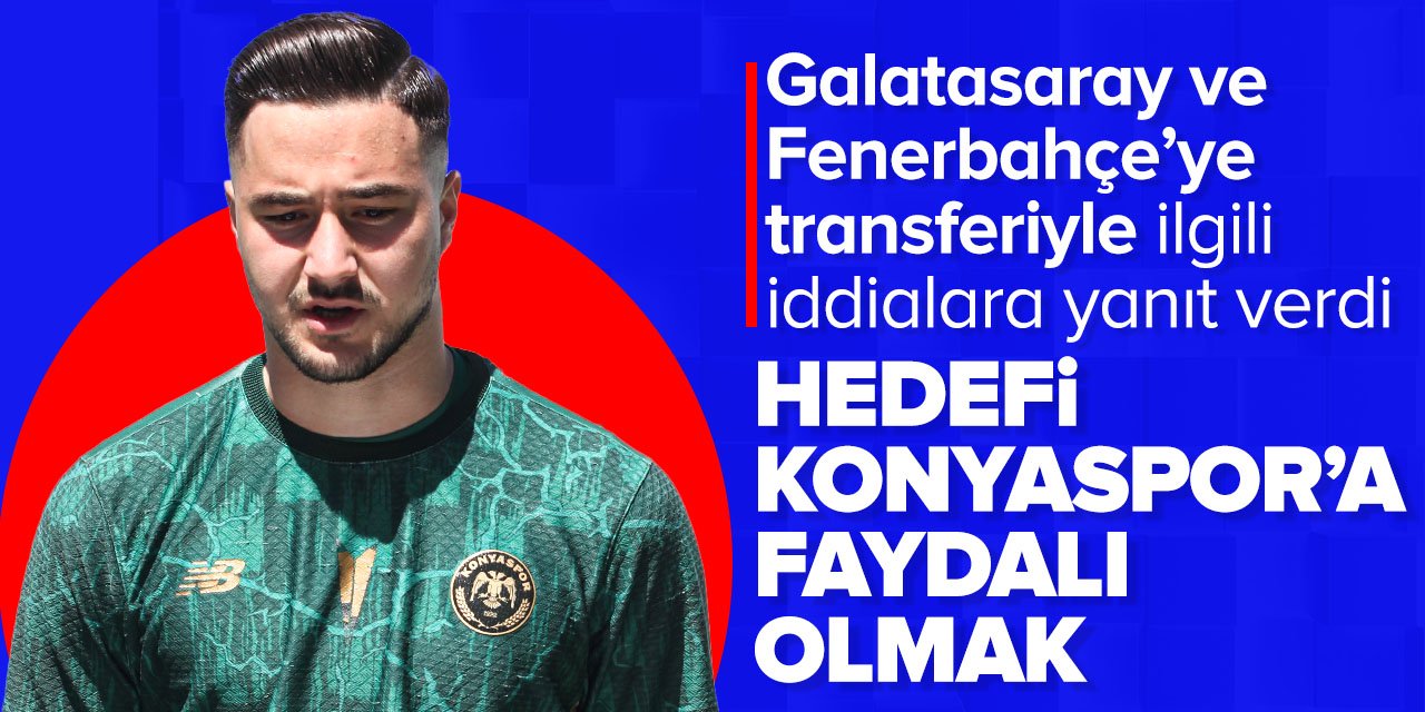 Konyaspor'un genç kalecisi Deniz Ertaş'tan transfer cevabı