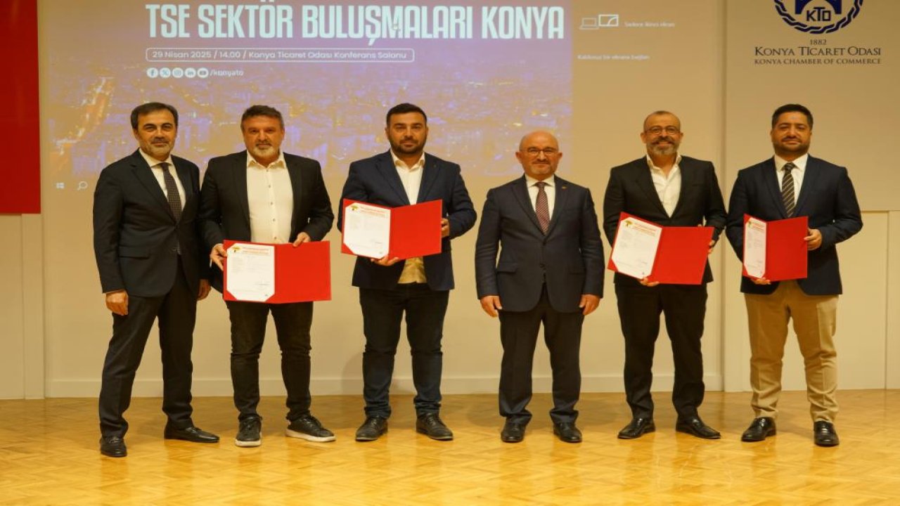 TSE sektör buluşmaları toplantısı Konya'da gerçekleştirildi!