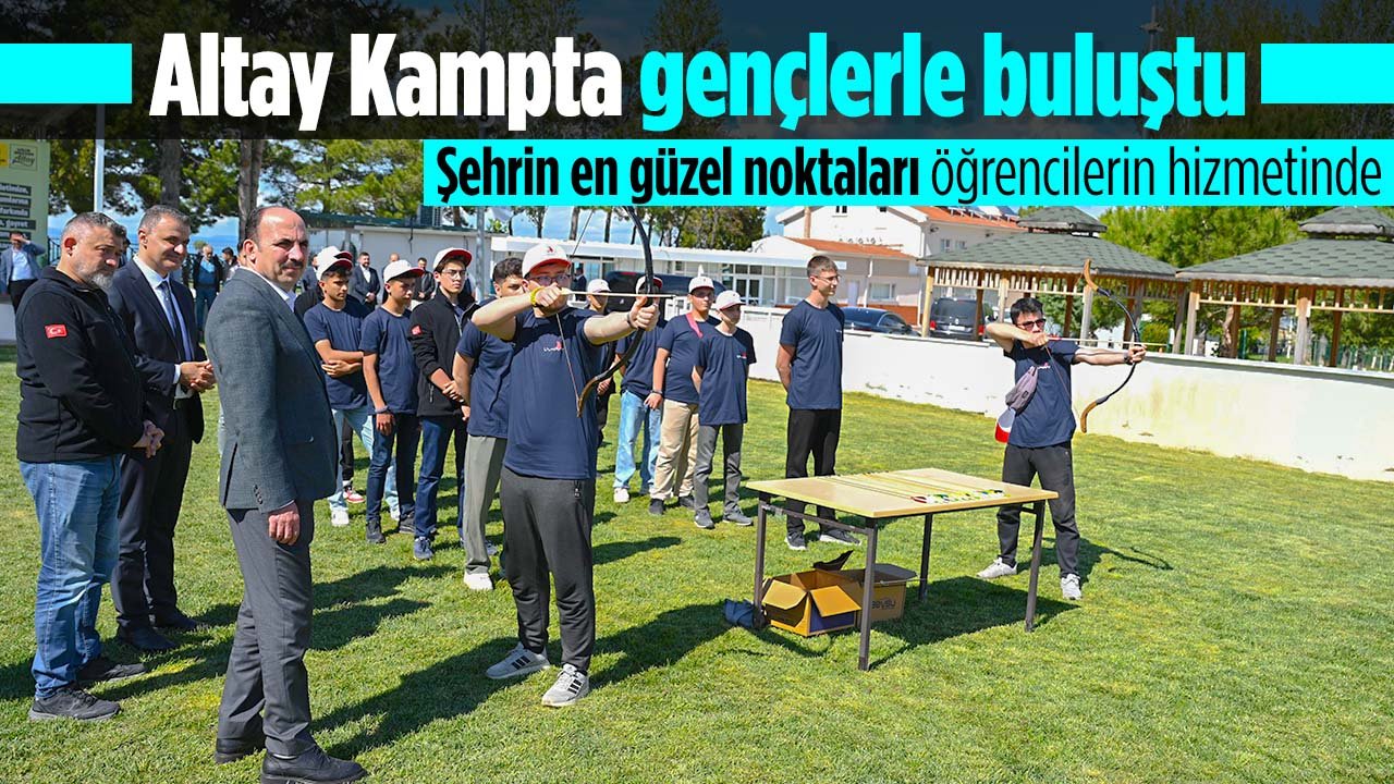 Başkan Altay kamp yapan öğrencileri ziyaret etti: Konya'nın en güzel noktaları öğrenciler için hizmette