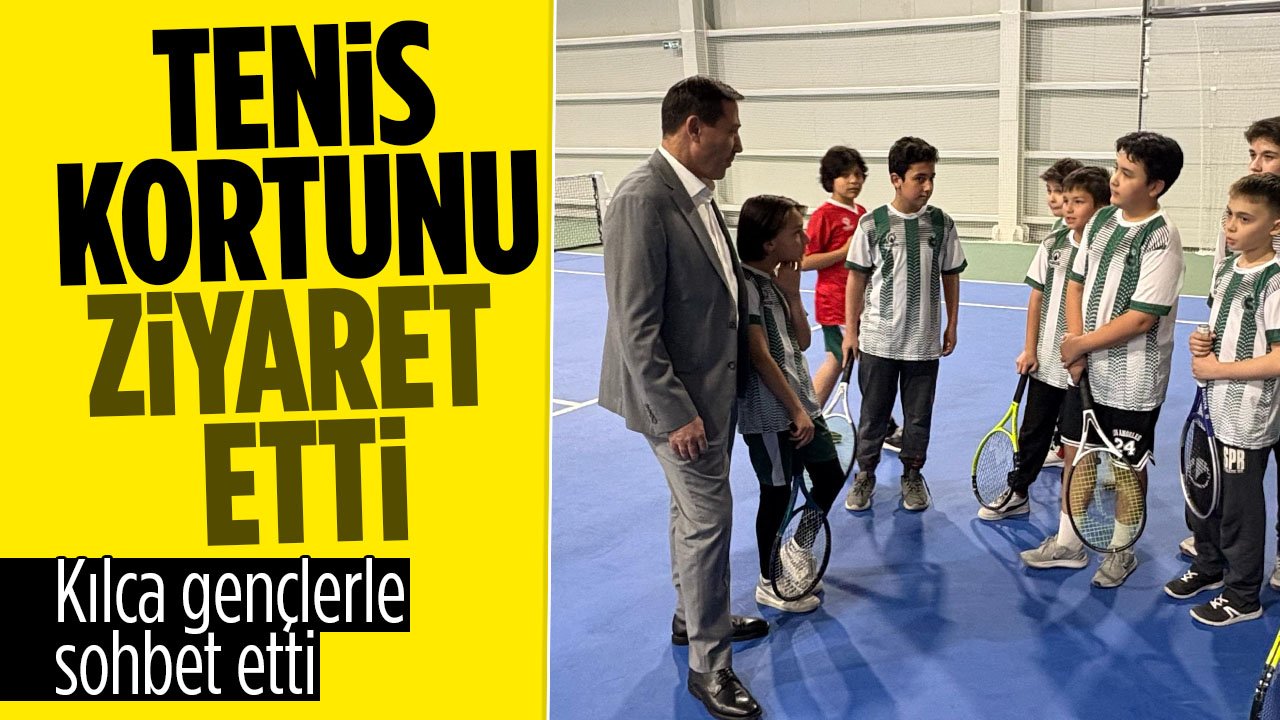 Hasan Kılca uluslararası tesisi ziyaret etti! Gençlerle bir araya geldi