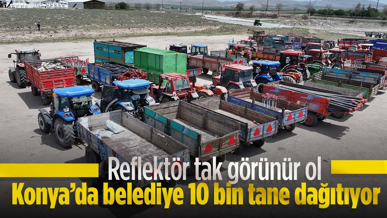 Trafik haftasında anlamlı program: Konya'da belediye 10 bin tane reflektör dağıtacak