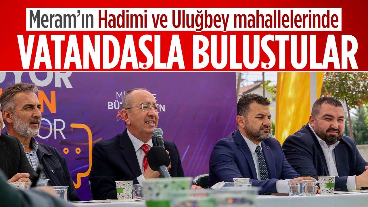 Başkan Kavuş hemşehrileriyle bir araya geldi: Vatandaşın talepleri dinlendi