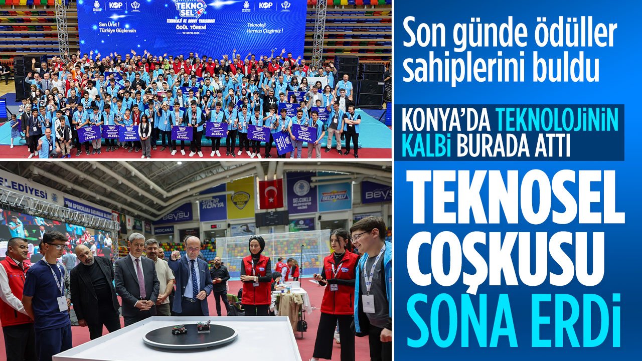 Teknolojini kalbi Konya'da attı: TEKNOSEL 2025 ödül töreni ile sona erdi