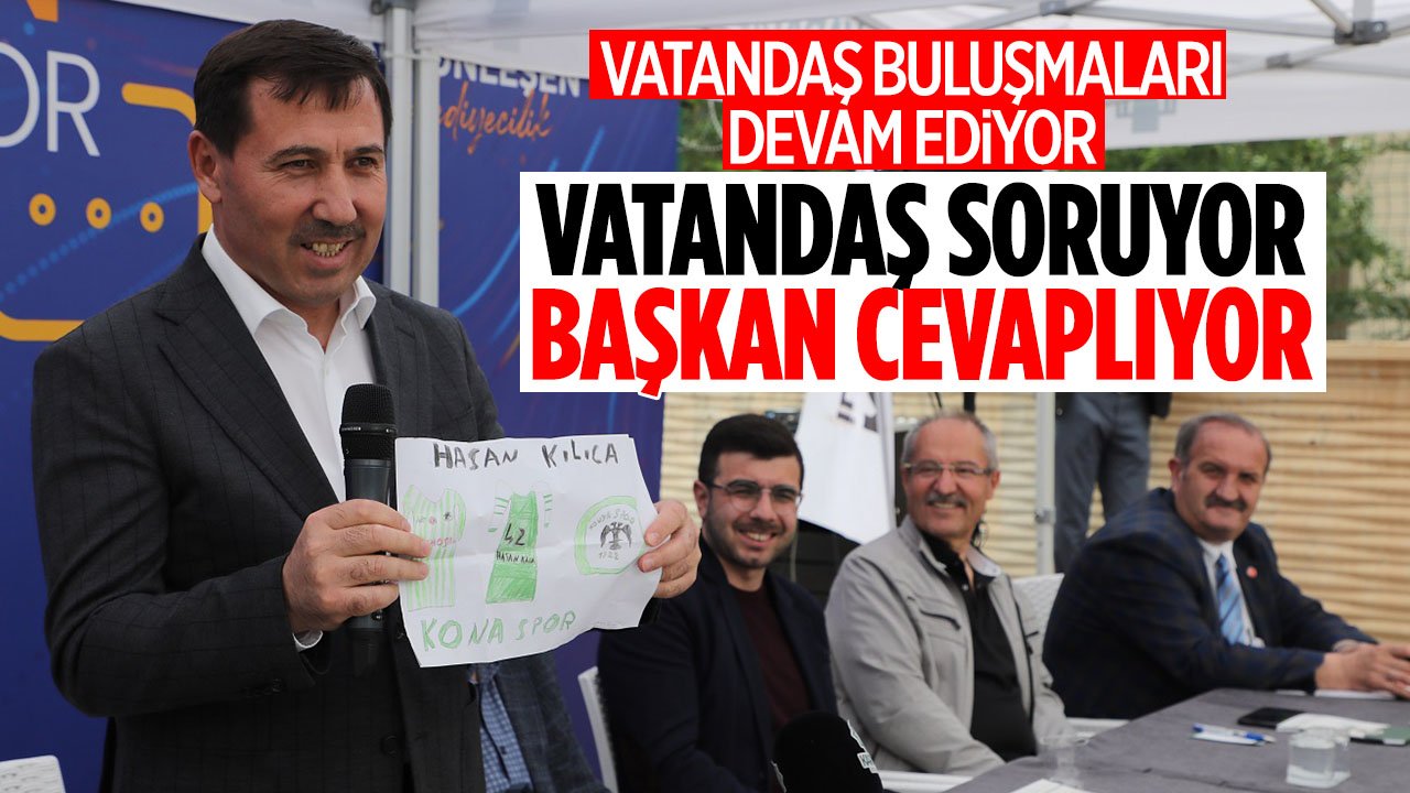 Başkan Hasan Kılca Akabe Mahallesi'nde vatandaşla buluştu, soruları yanıtladı