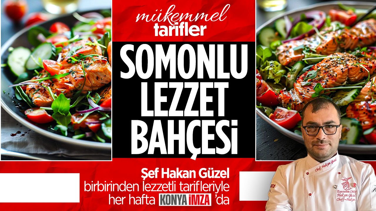 Sağlıklı bir öğün Somonlu salata: Şef Hakan ile mükemmel tarifler