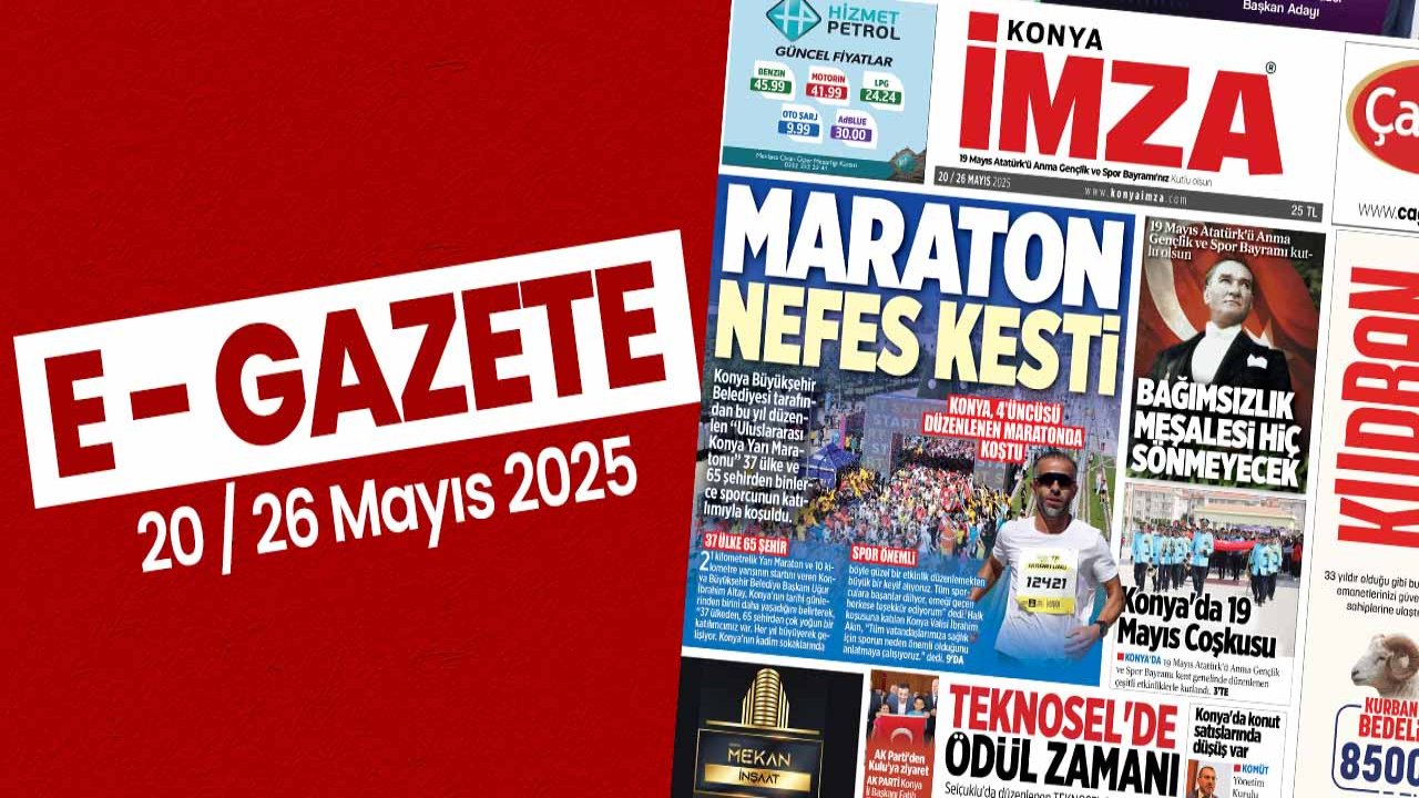 Konya İmza E-GAZETE (20 / 26 Mayıs 2025)