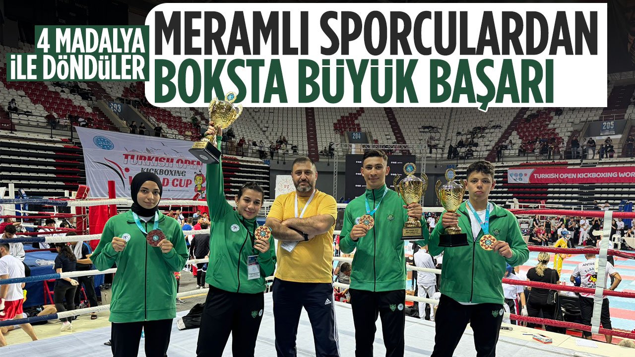 Meramlı sporcularcdan kick boksta büyük başarı: 4 madalyayla döndüler