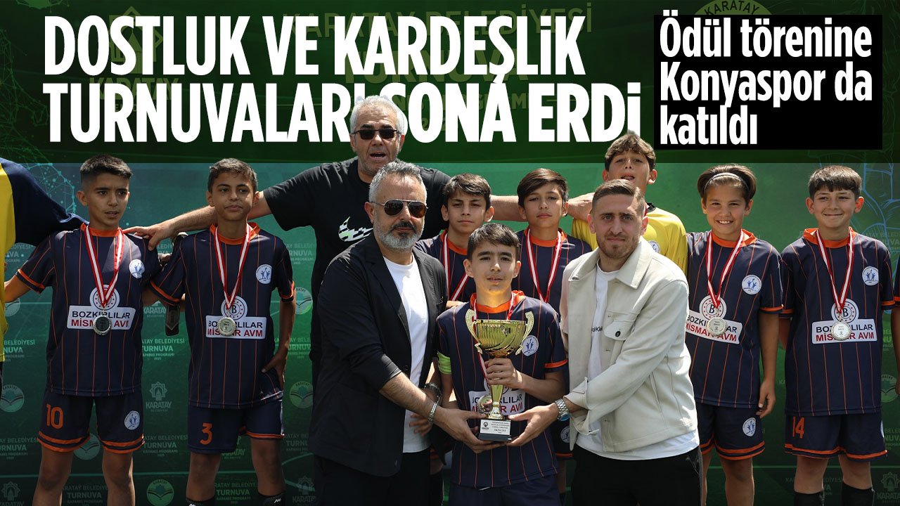 Karatay'da düzenlenen geleneksel 'dostluk ve kardeşlik' turnuvaları sona erdi