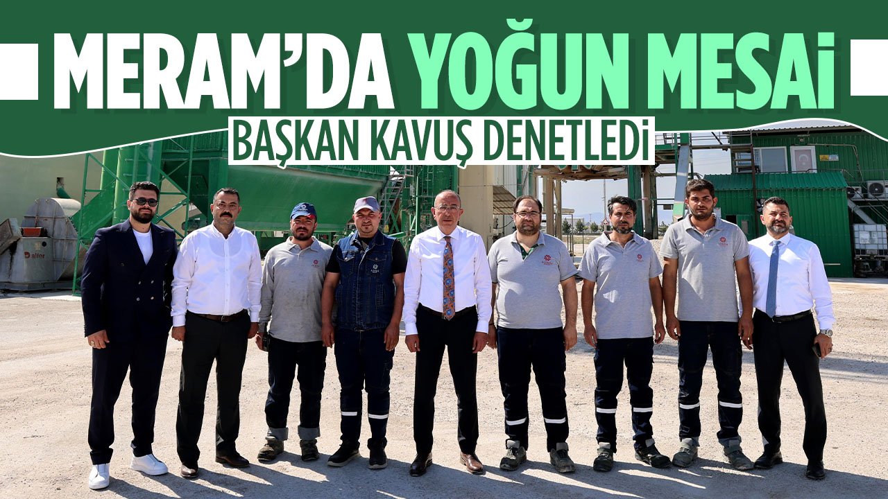 Meram'da yoğun asfalt mesaisi: Başkan Kavuş'tan denetim