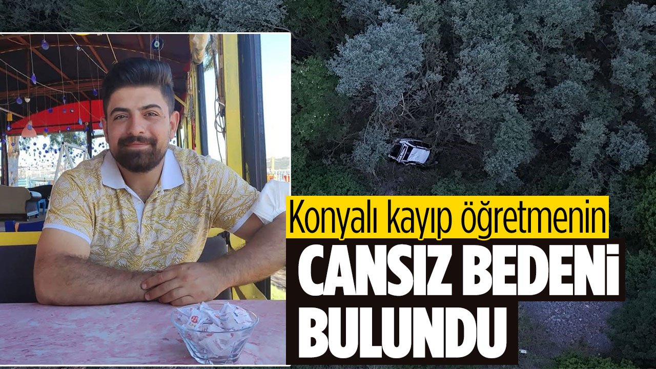 Konyalı öğretmenin uçurumda cansız bedenine ulaşıldı