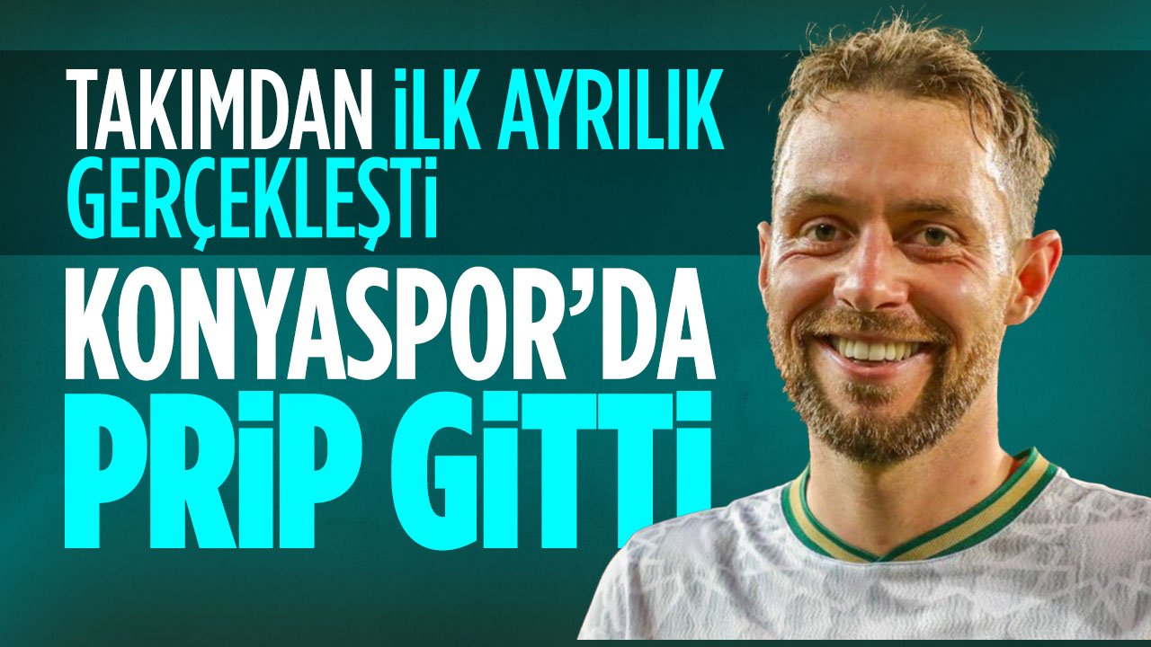 Konyaspor'da sözleşmesi biten Prip takımdan ayrıldı