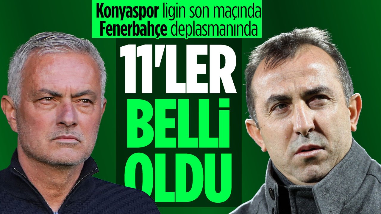 Fenerbahçe - Konyaspor maçının ilk 11'leri belli oldu