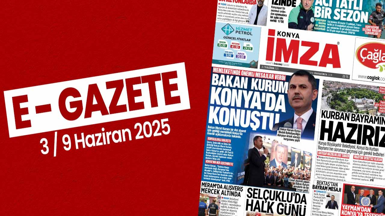 Konya İmza E-GAZETE (3 / 9 Haziran 2025)
