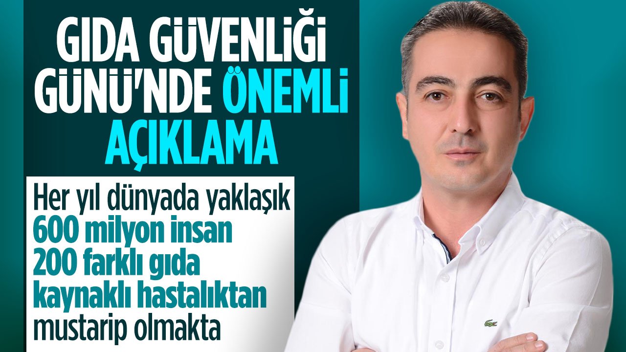 TMMOB Gıda Mühendisleri Odası Konya Şube Başkanı Hulusi Ada'dan Dünya Gıda Güvenliği Günü'nde önemli açıklama