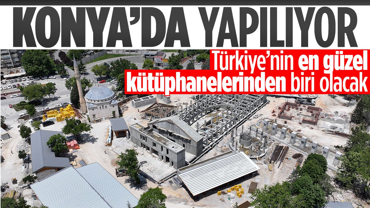 Konya'ya yapılıyor: Türkiye'nin en güzel kütüphanelerinden biri olacak