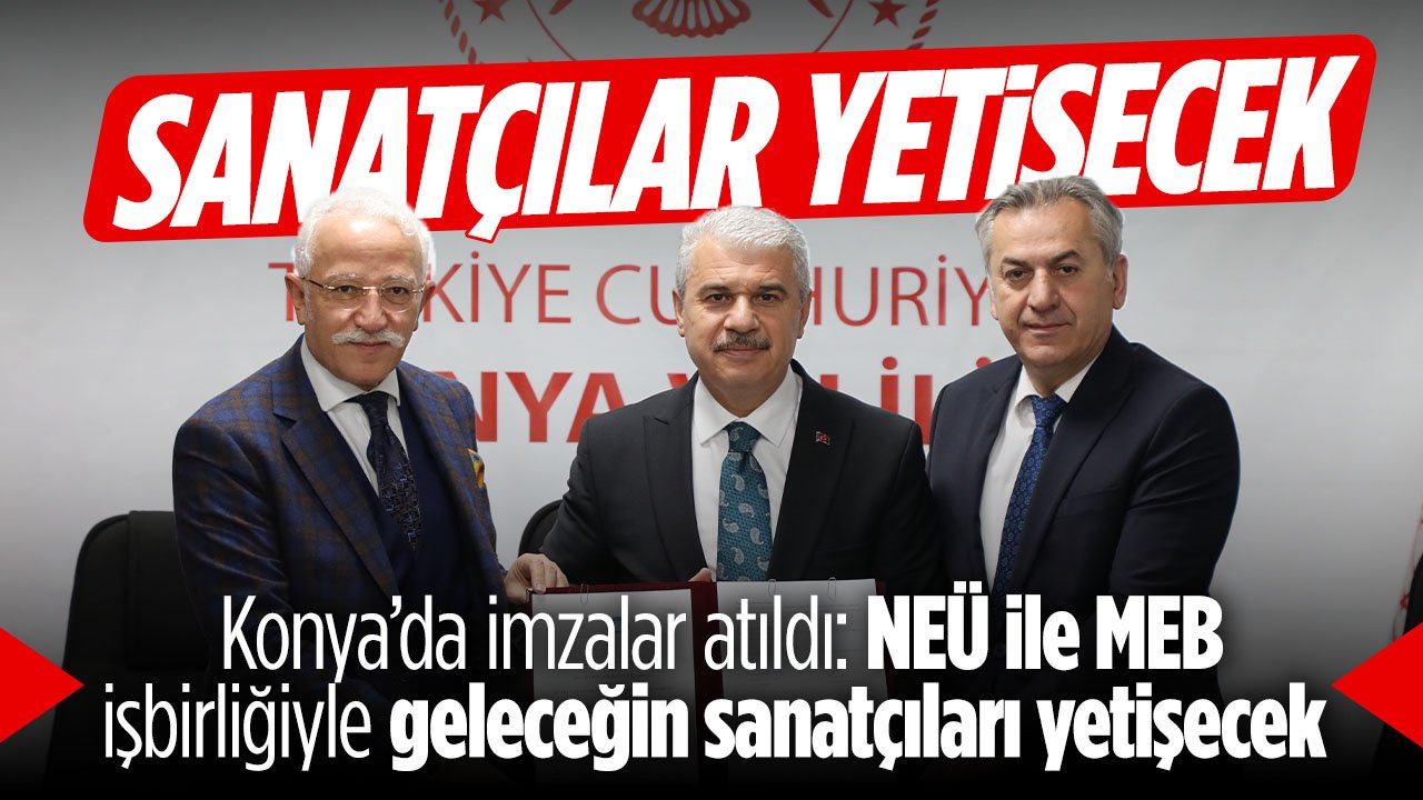 NEÜ ile MEB İş Birliğiyle Geleceğin Sanatçıları Yetişiyor