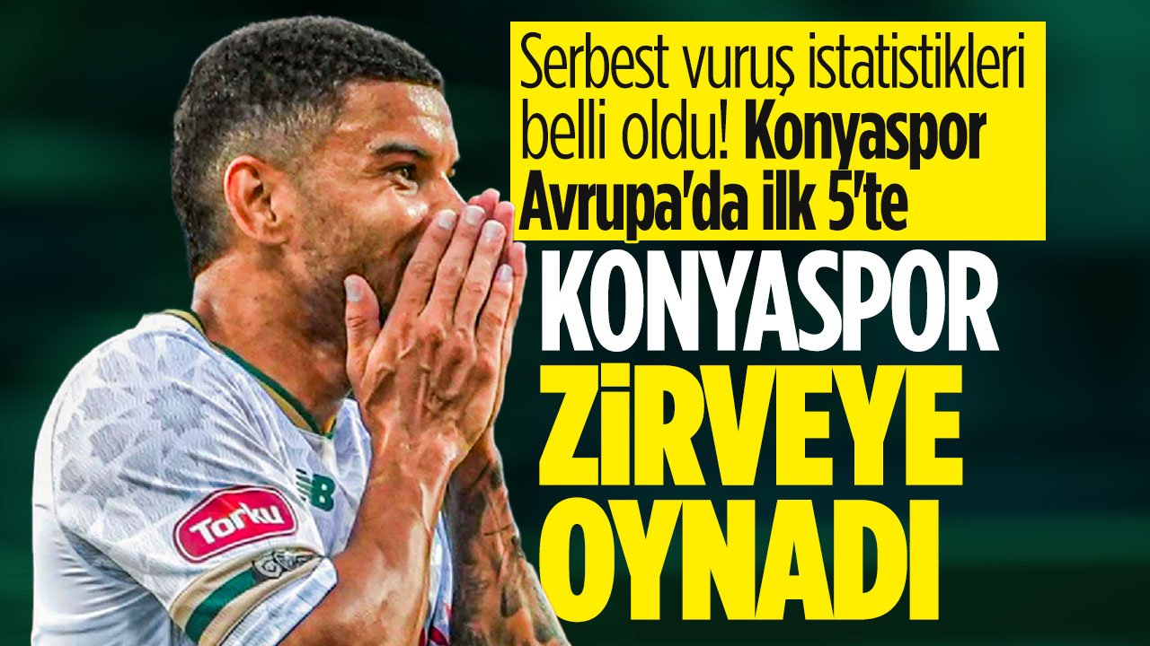 Konyaspor frikikte zirveye oynadı: Avrupa devlerini geride bıraktı