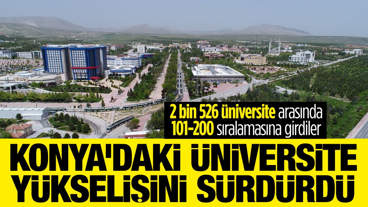 Konya'daki üniversitenin sıralaması yükseldi