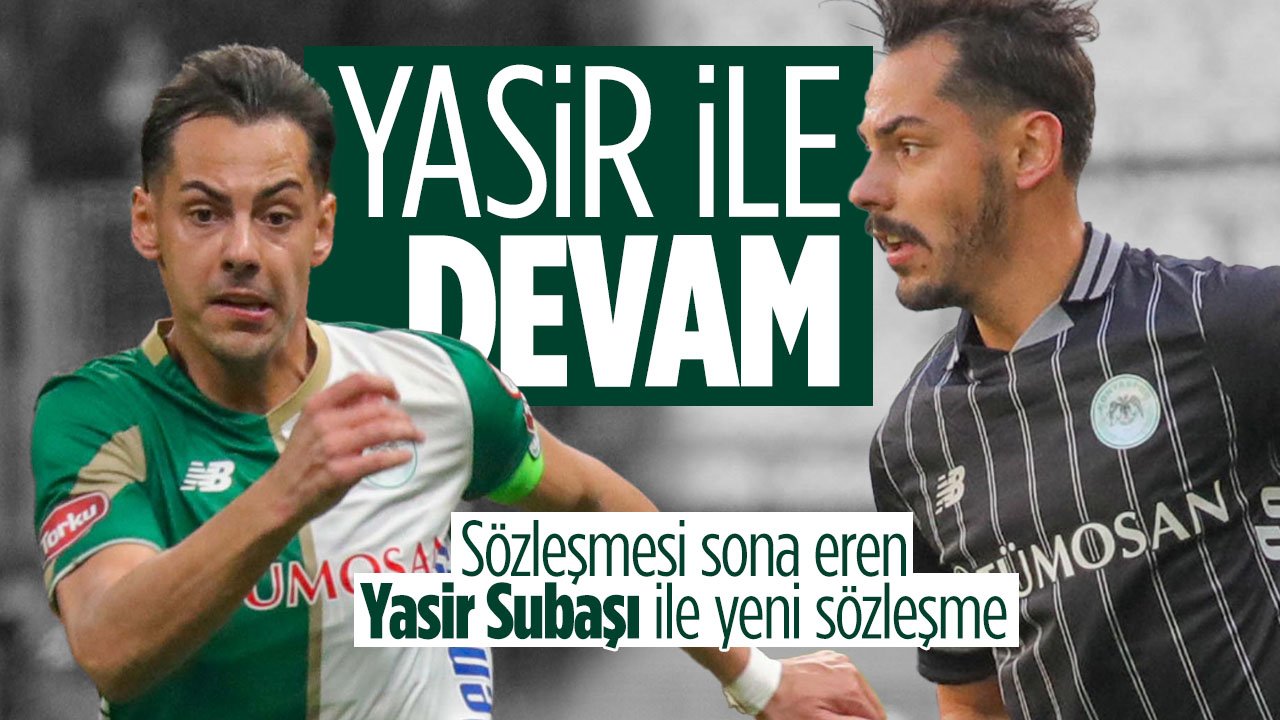 Konyaspor'da Yasir Subaşı'nın sözleşmesi uzatılıyor