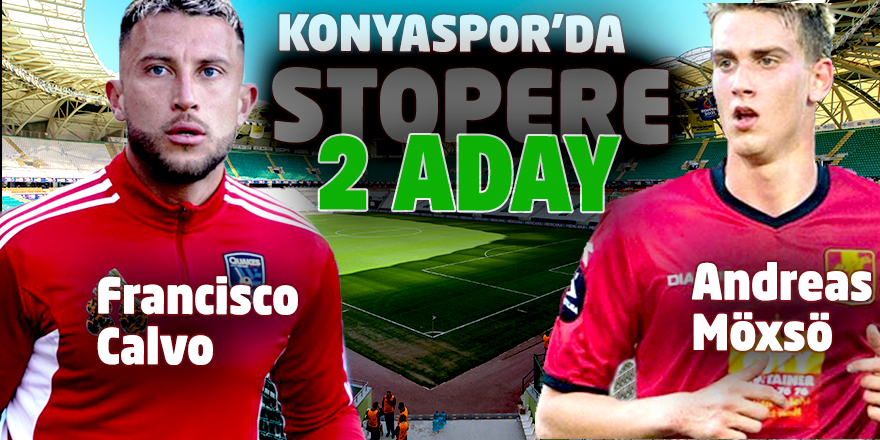 KONYASPOR'DA STOPERE 2 ADAY