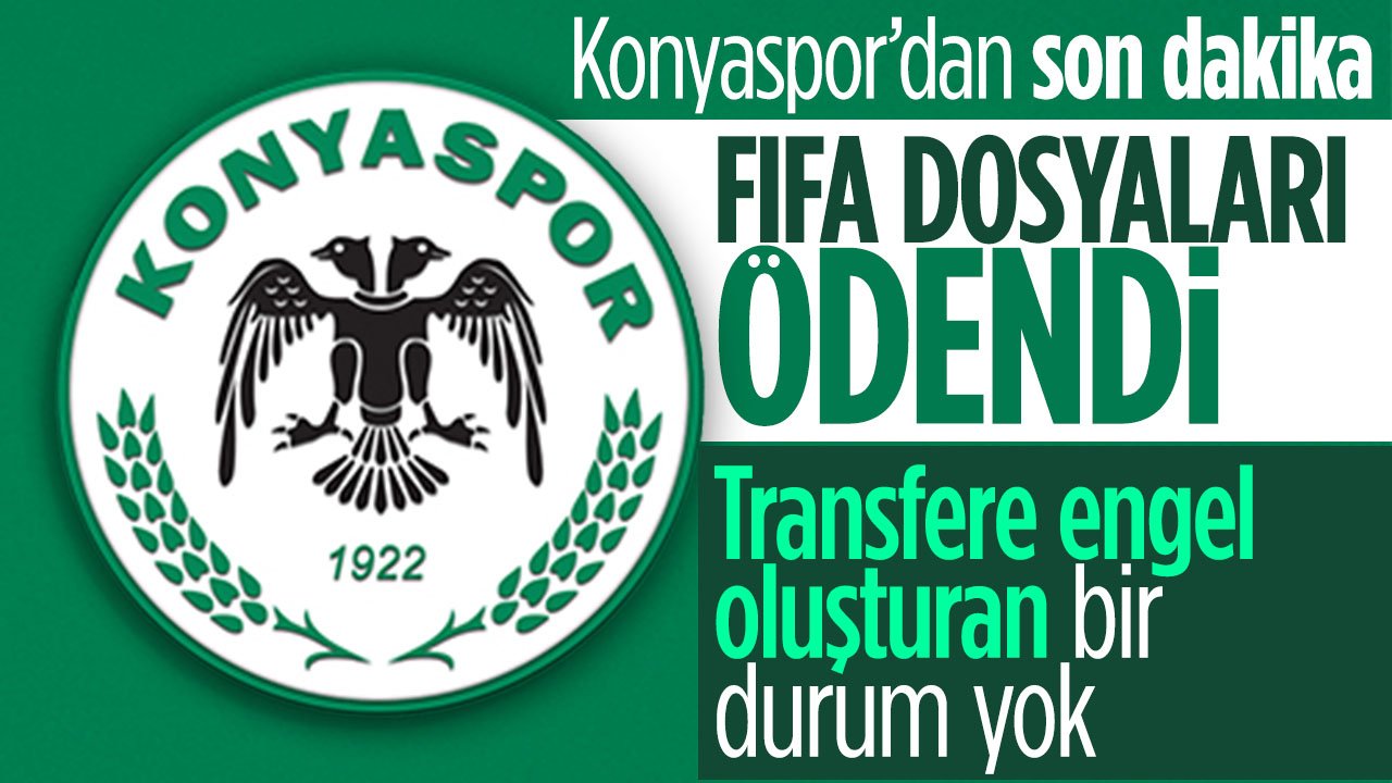 Konyaspor'dan son dakika açıklaması: FIFA dosyaları ödendi