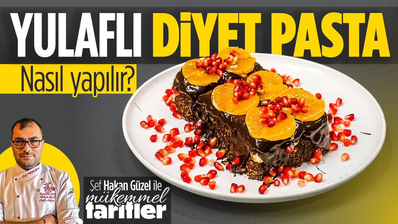 Yulaflı Diyet Pasta nasıl yapılır? Şef Hakan Güzel ile mükemmel tarifler