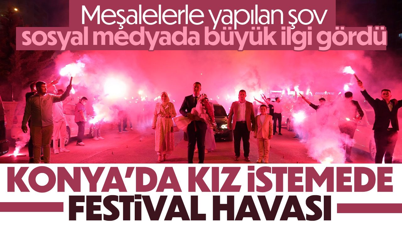 Konya'da mahalleyi festival alanına çevirerek kız istemeye gitti