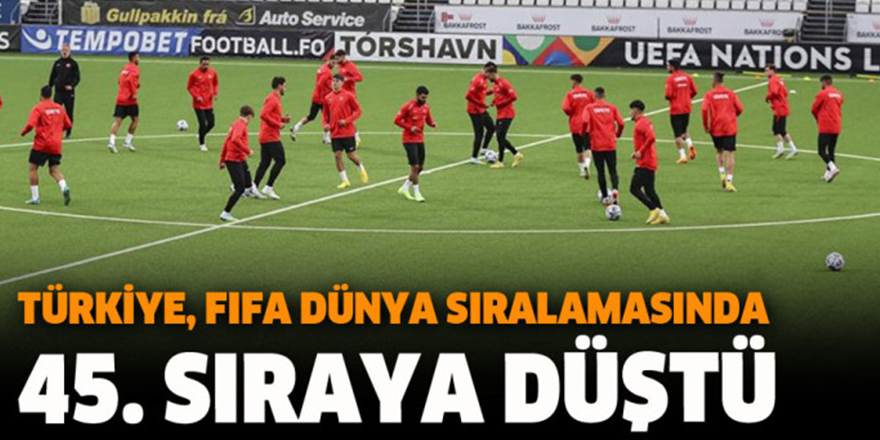 Türkiye, FIFA dünya sıralamasında 45. sıraya düştü