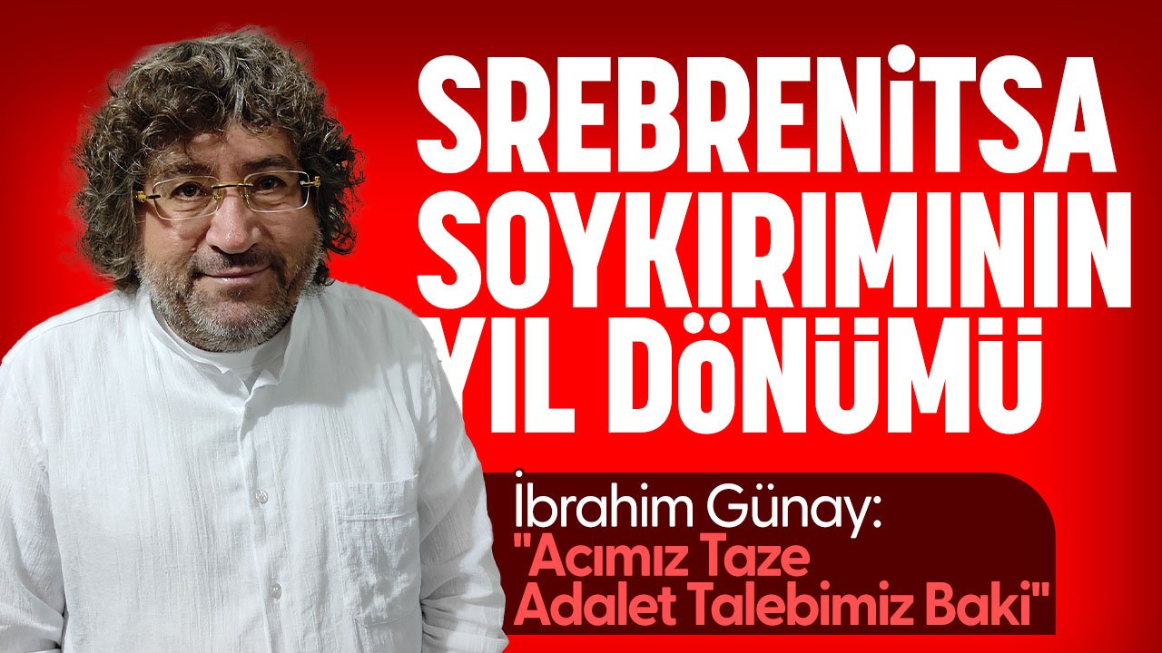 Srebrenitsa Soykırımı'nın 30. Yıl Dönümü'nde mesaj yayınladı: "Acımız Taze, Adalet Talebimiz Baki"