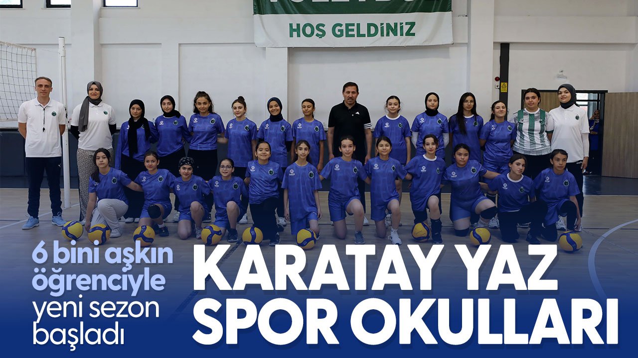 Karatay'da Yaz Spor Okulları heyecanı başladı: 6 bin öğrenci katılıyor