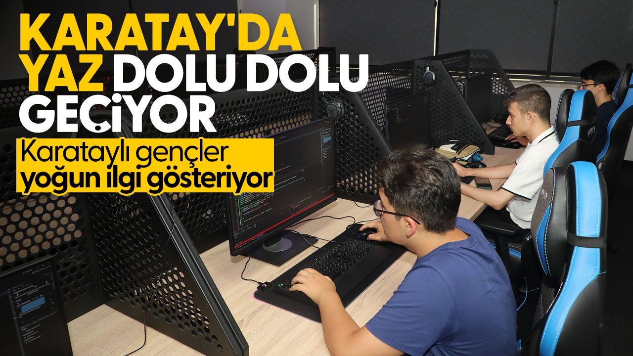 Karatay'da yaz dolu dolu geçiyor: Gençler yoğun ilgi gösterdi