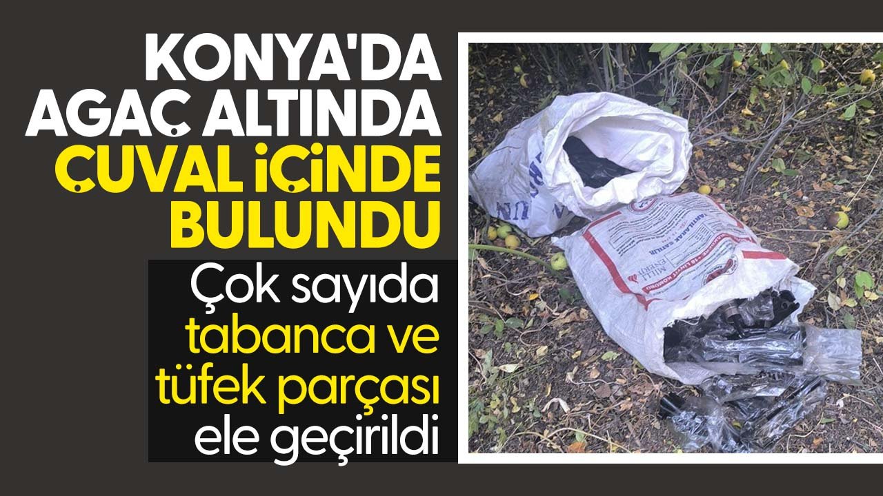 Konya'da ağaç altında çuval içinde tabanca ve tüfek parçaları bulundu