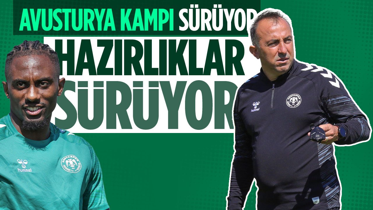 Konyaspor yeni sezon hazırlıklarına Avusturya'da devam ediyor