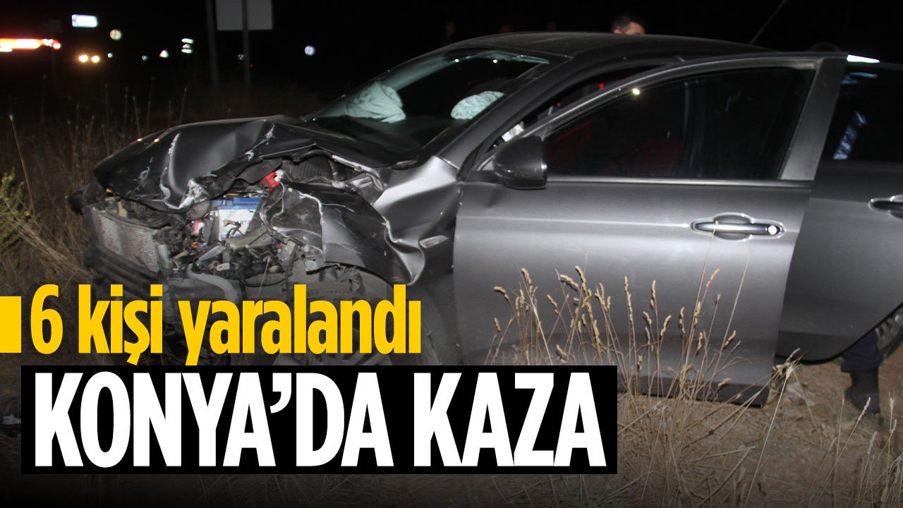 Konya'da kaza! İki otomobil çarpıştı: 6 yaralı