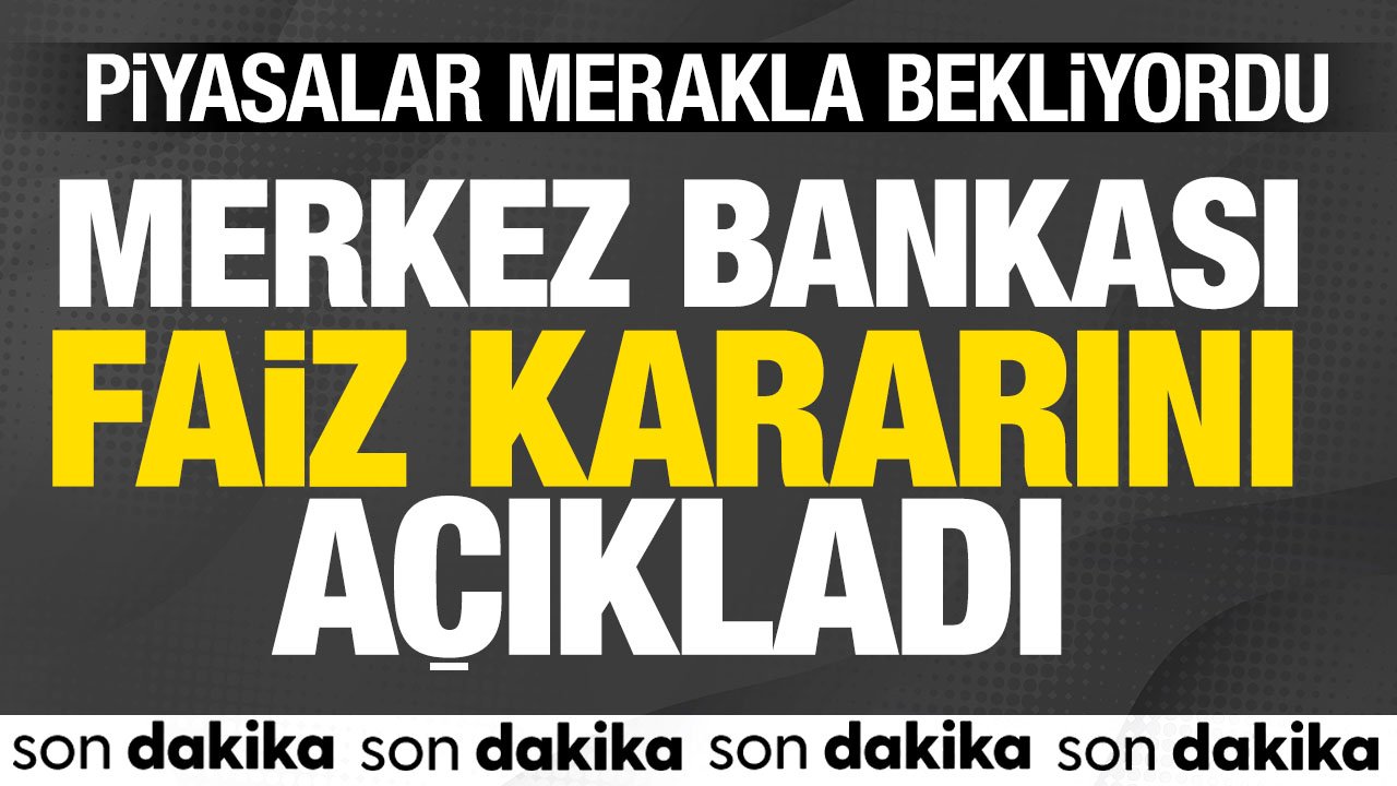 Merkez Bankası faiz kararını açıkladı