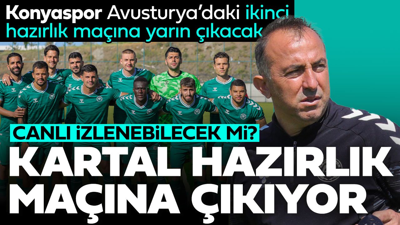 Konyaspor Avusturya'daki ikinci hazırlık maçına çıkıyor