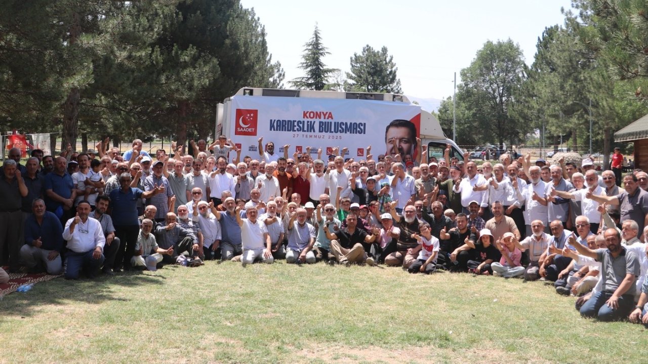 Saadet Partisi Konya Teşkilatı Kardeşlik buluşması Sarayönü'nde gerçekleştirildi