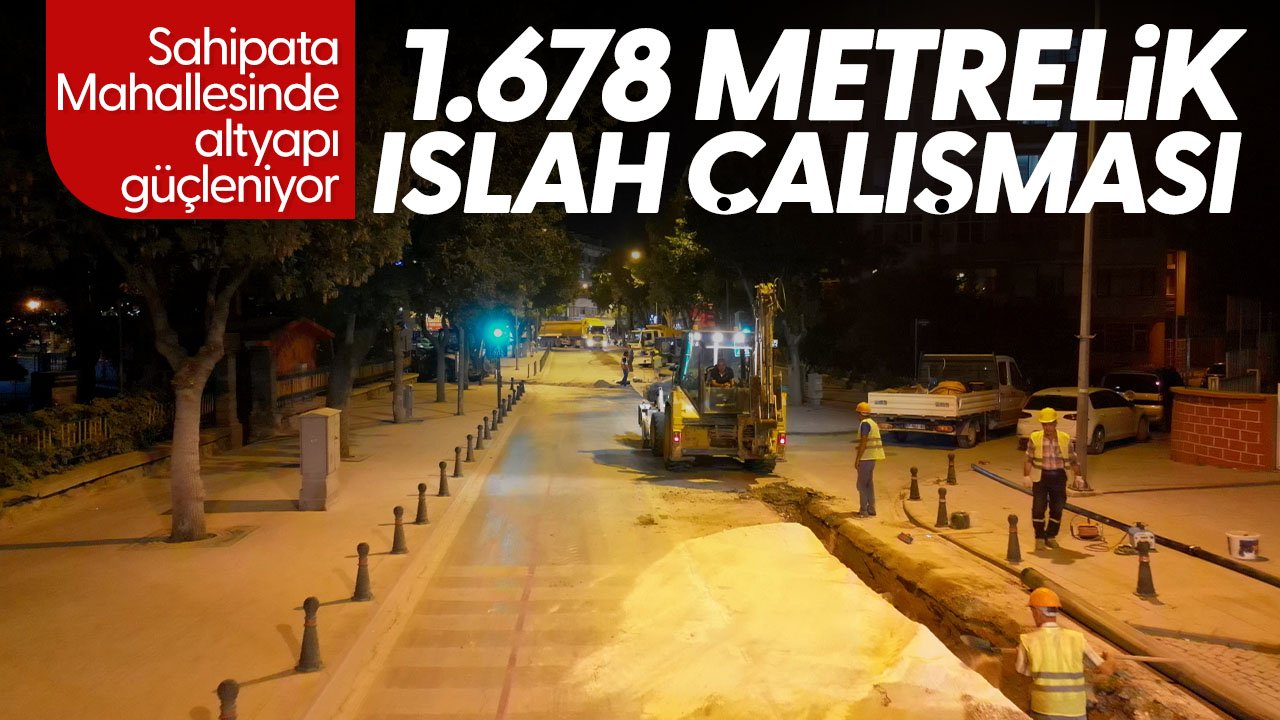 Konya'da Sahipata Mahallesinde altyapı yenileniyor
