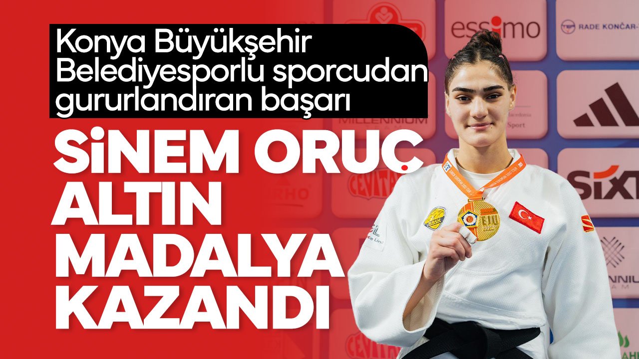 Konya Büyükşehirli sporcudan Üsküp'te büyük başarı: Altın madalya ile dönüyor