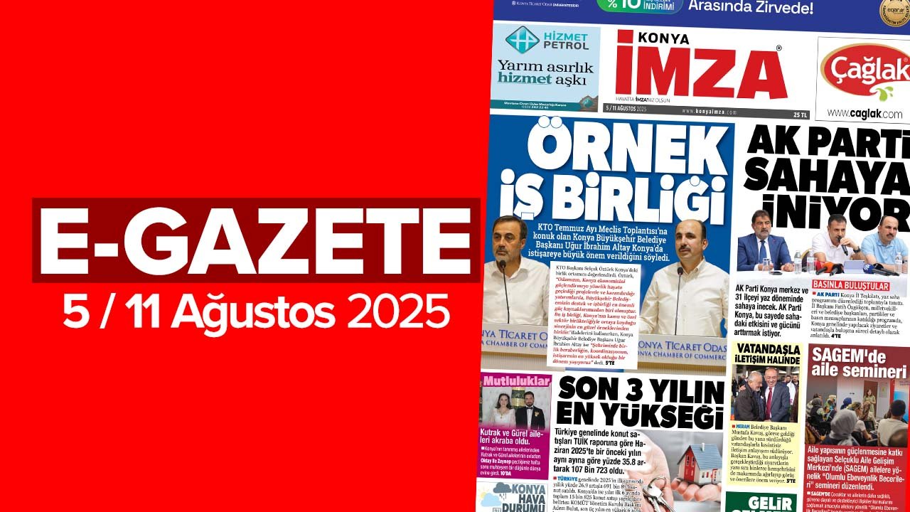 Konya İmza E-GAZETE (5 / 11 Ağustos 2025)