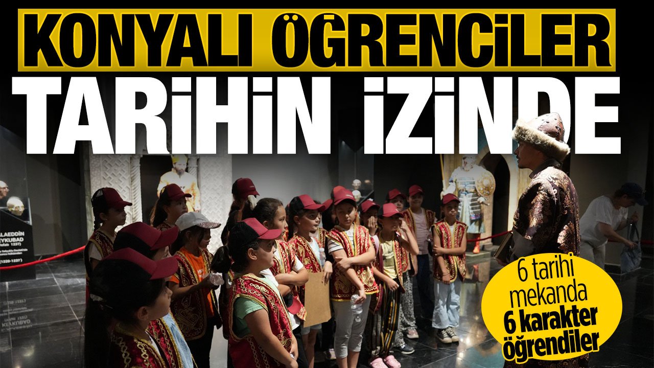 Konyalı öğrenciler tarihi karakterleri tanıyor
