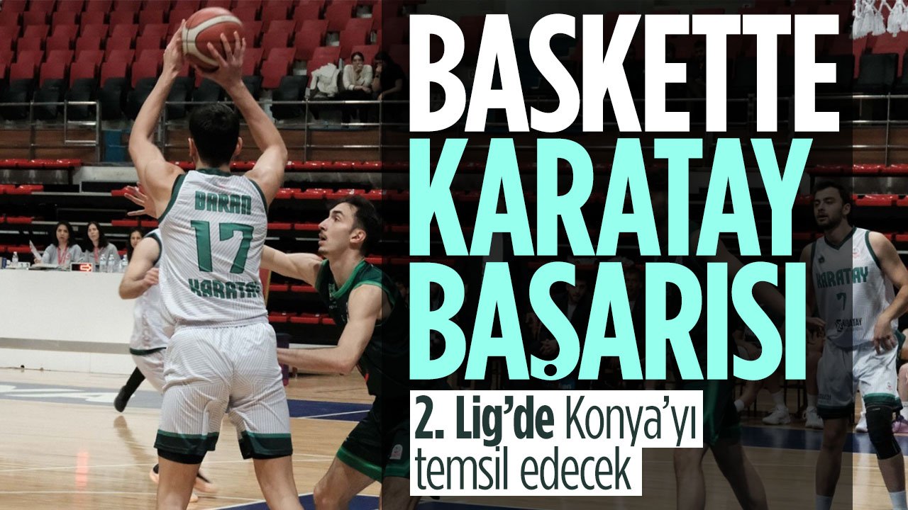 Hedef Süper Lig! Karatay Belediyespor 2. Lig'de Konya'yı temsil edecek