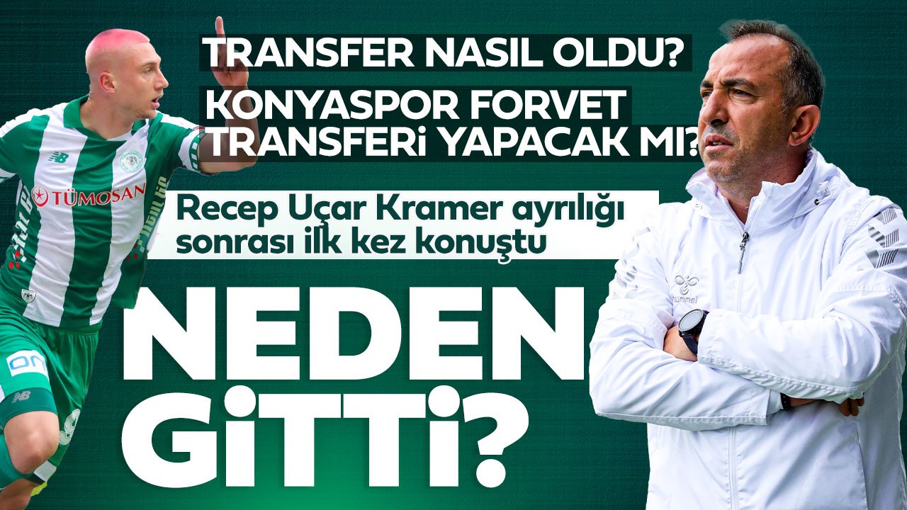 Kramer takımdan neden ayrıldı? Recep Uçar ayrılık sonrası ilk kez konuştu